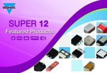 Vishay發(fā)布2010年的“Super 12”高性能產(chǎn)品